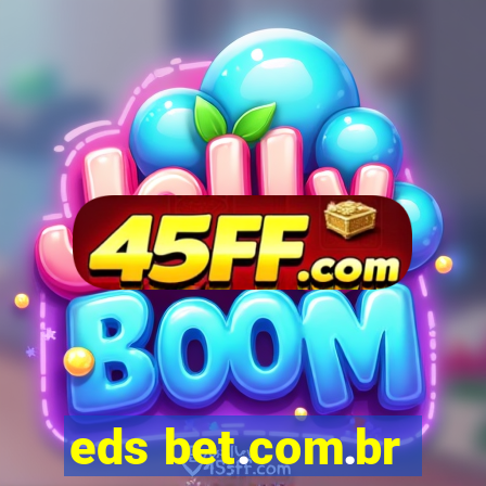 eds bet.com.br